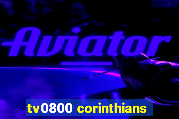 tv0800 corinthians